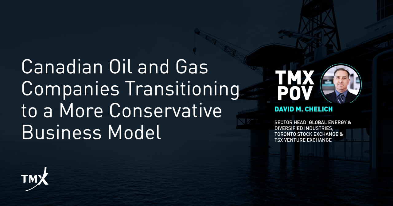 TMX POV - Canadian Oil and Gas Companies Transitioning to a More Conservative Business Model