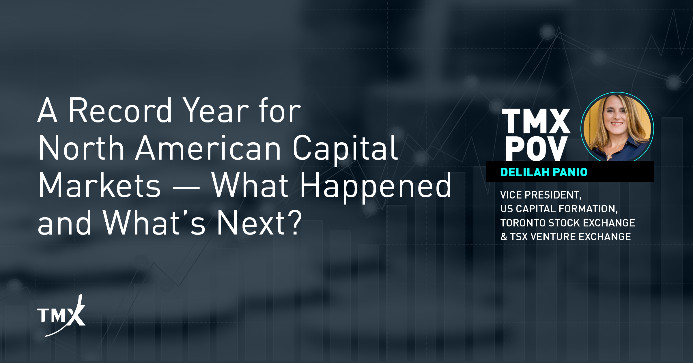 TMX POV - A Record Year for North American Capital Markets — What Happened and What’s Next?