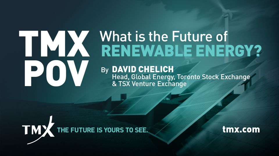 TMX POV - What is the Future of Renewable Energy?