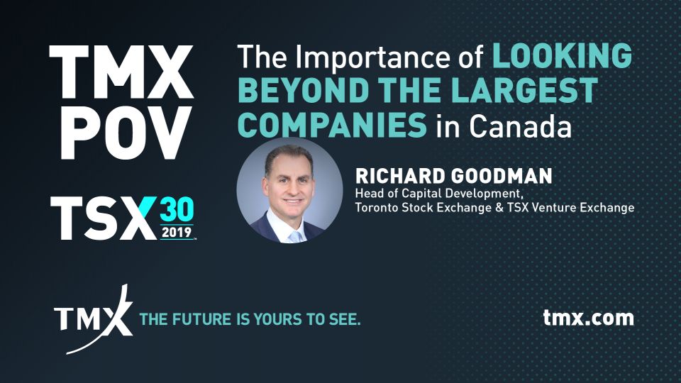 TMX POV - The Importance of Looking Beyond the Largest Companies in Canada