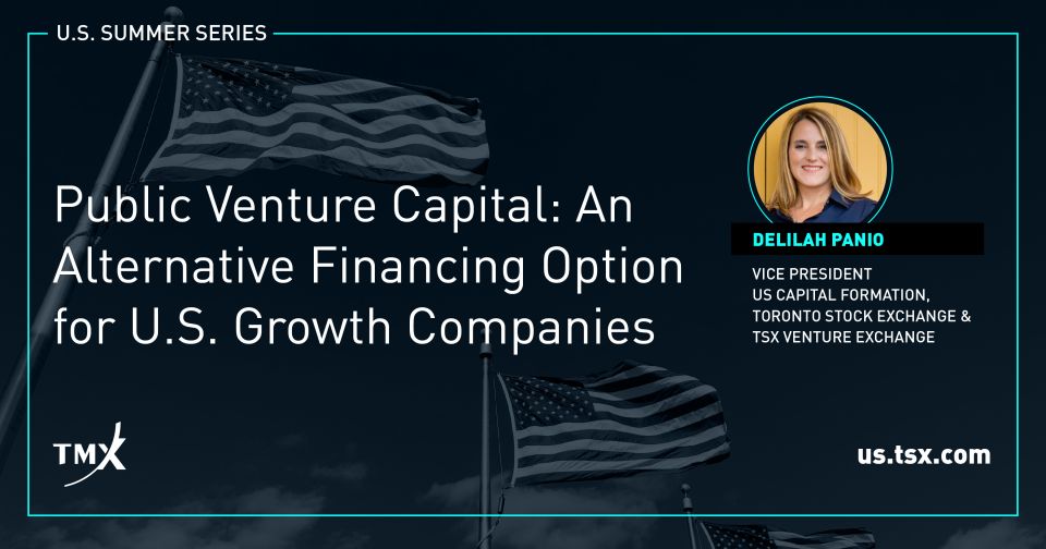 TMX POV - Public Venture Capital: An Alternative Financing Option for U.S. Growth Companies